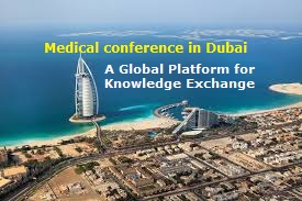 Why should you join a medical conference in Dubai?