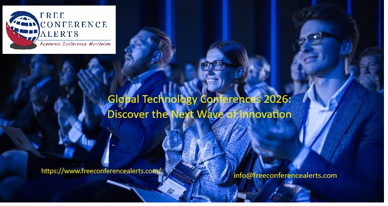Global Technology Conferences 2026: Discover the Next Wave of Innovation